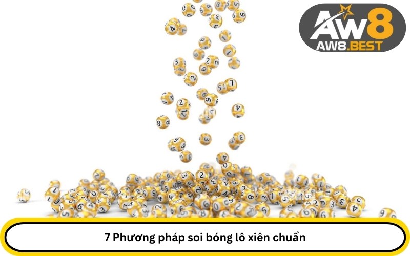 7 Phương pháp soi bóng lô xiên chuẩn