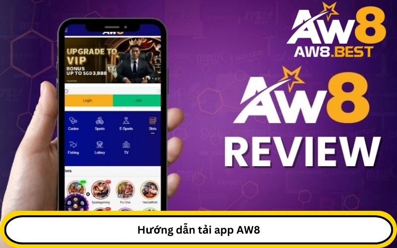 Hướng dẫn tải app AW8