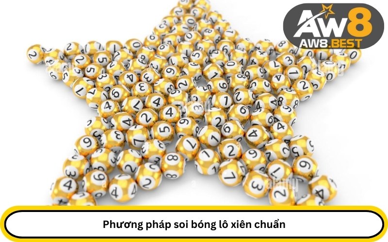 Phương pháp soi bóng lô xiên chuẩn