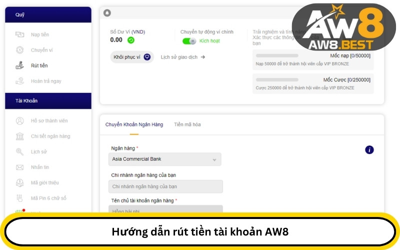 Hướng dẫn rút tiền tài khoản AW8